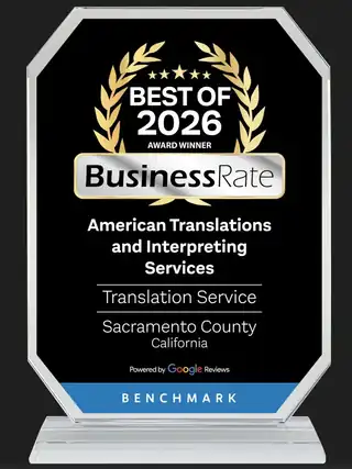 BusinessRate Best of 2026 Award Winner for American Translations and Interpreting Services in Sacramento County